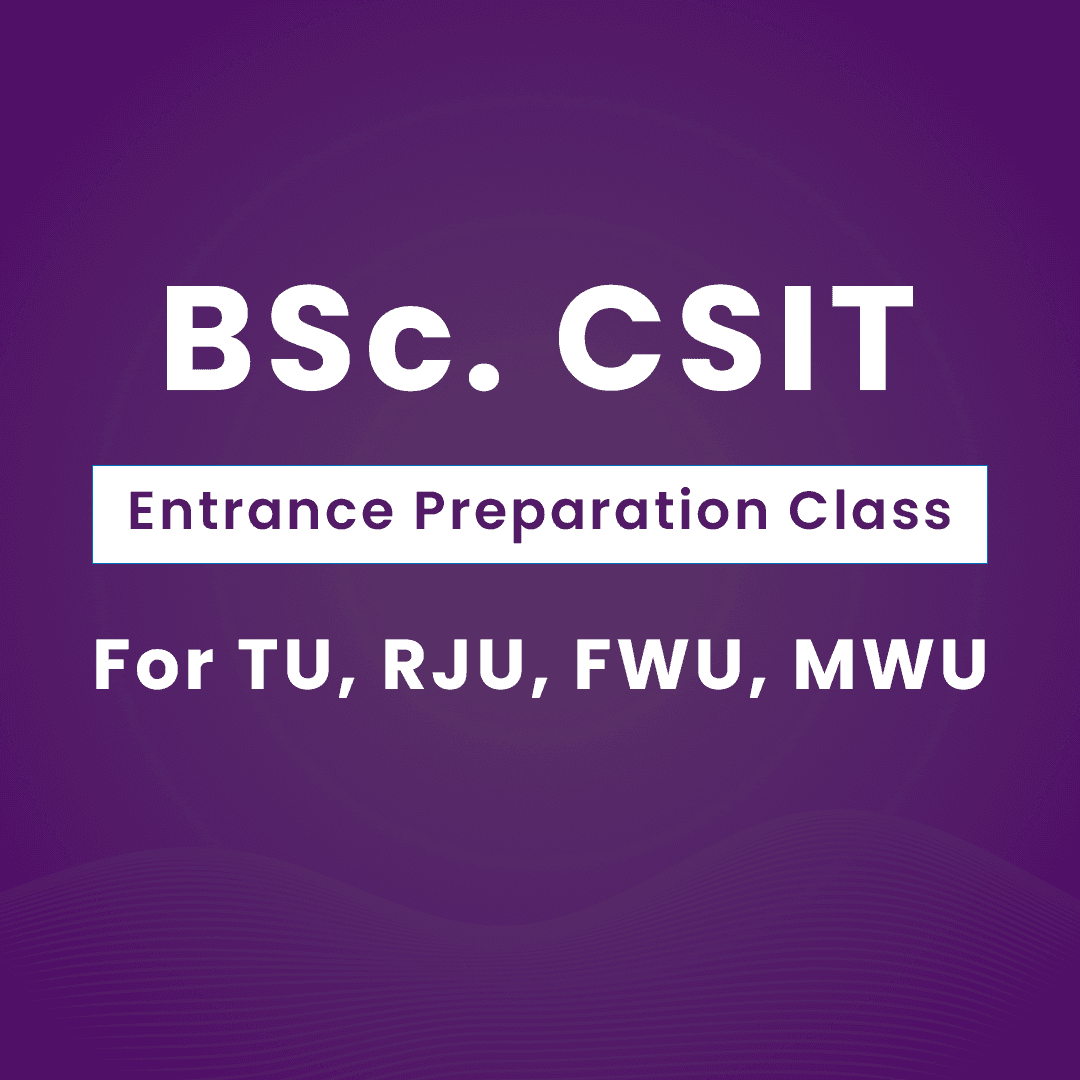 B.Sc. CSIT Entrance Preparation Course
