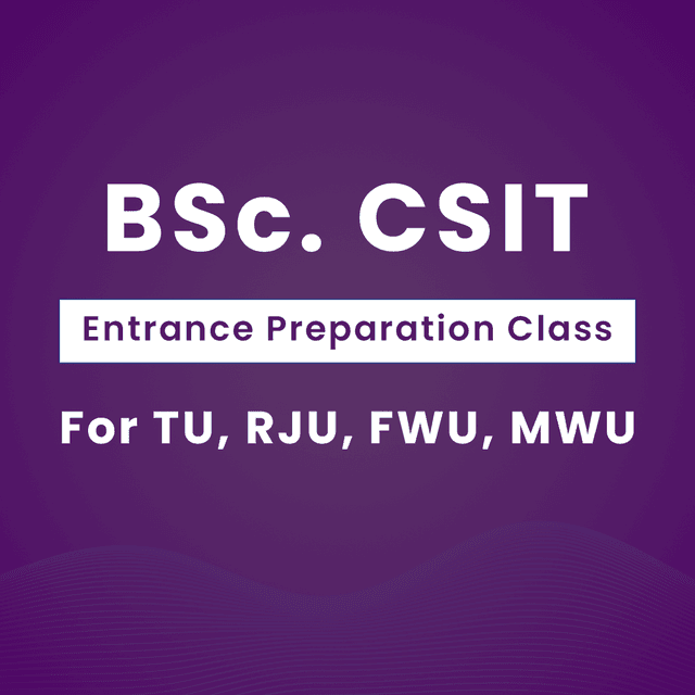B.Sc. CSIT Entrance Preparation Course